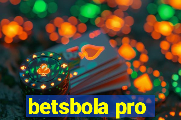 betsbola pro